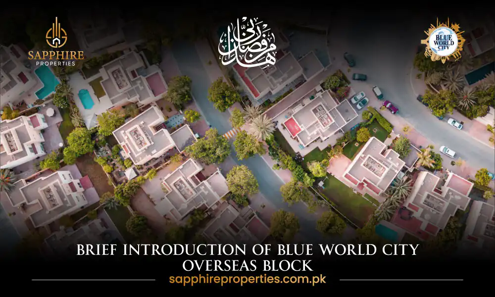 Blue World City Islamabad Overseas Block