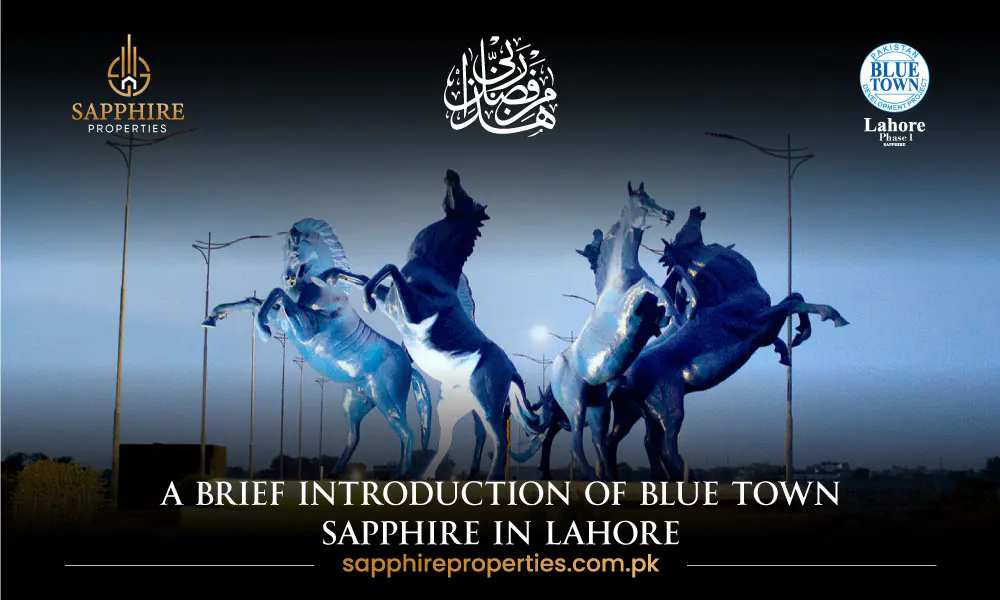 Brief Introduction of Blue Town Sapphire in Lahore