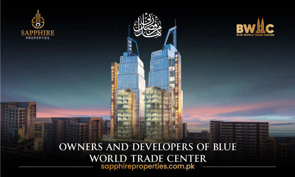 Owner and Developers Blue World Trade Center