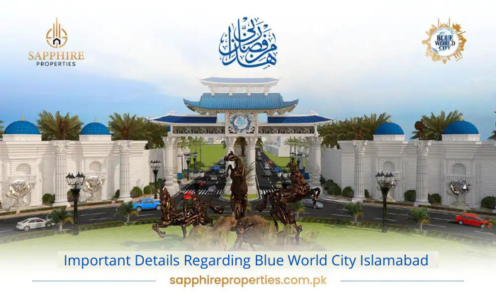 Important Details Regarding Blue World City Islamabad