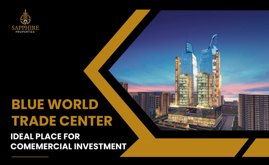 Blue World Trade Center Ideal Place for Commercial Investment