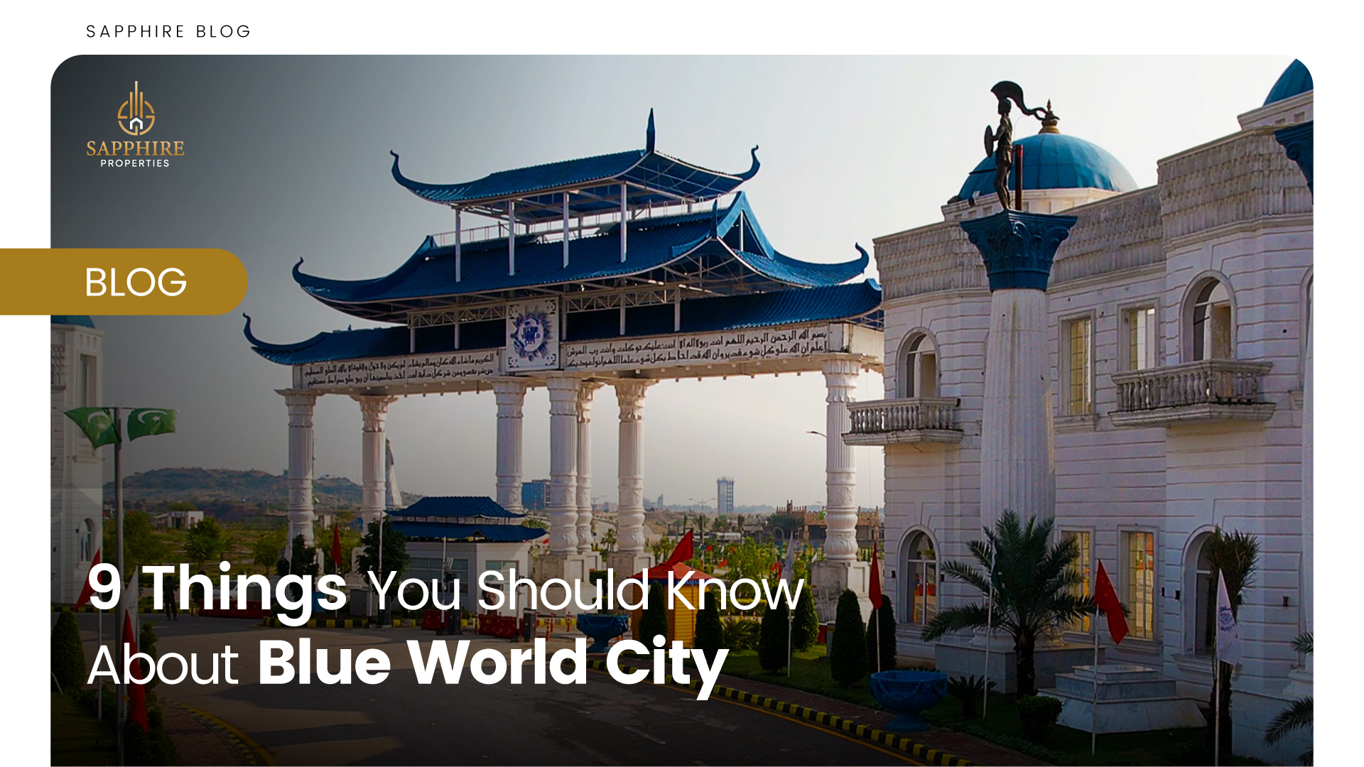 9 Things You Should Know About Blue World City - SapphireProperties