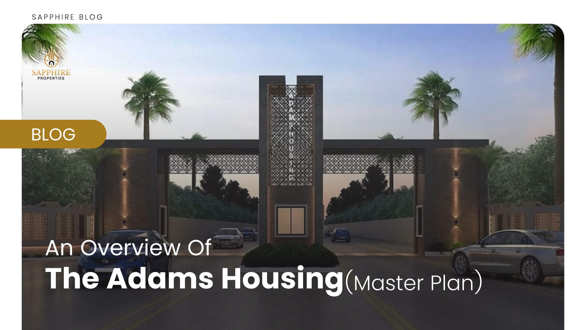 an-overview-of-the-adams-housing-master-plan-sapphireproperties