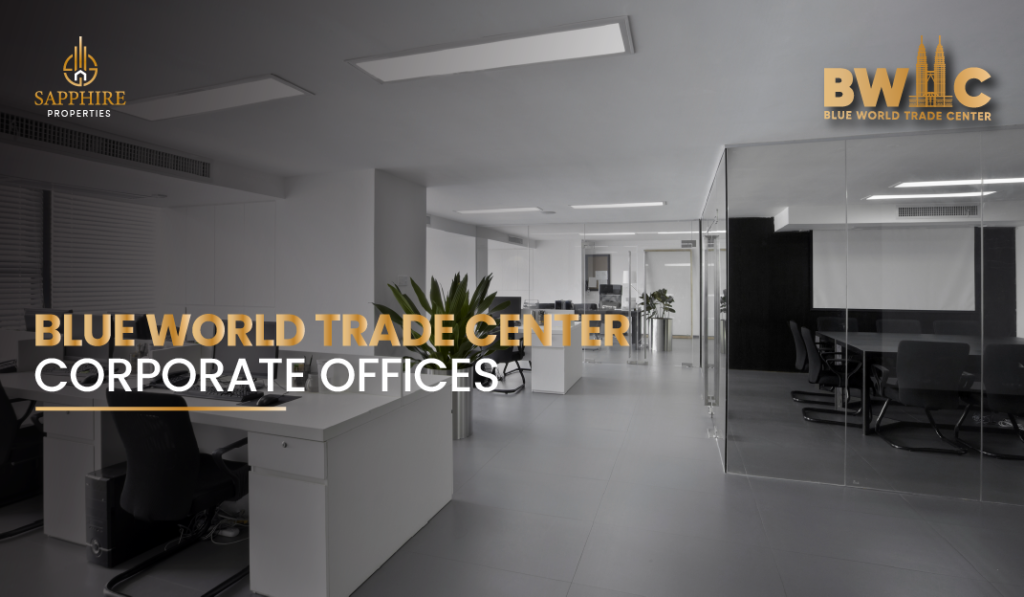 Blue World Trade Center CORPRATE OFFICE