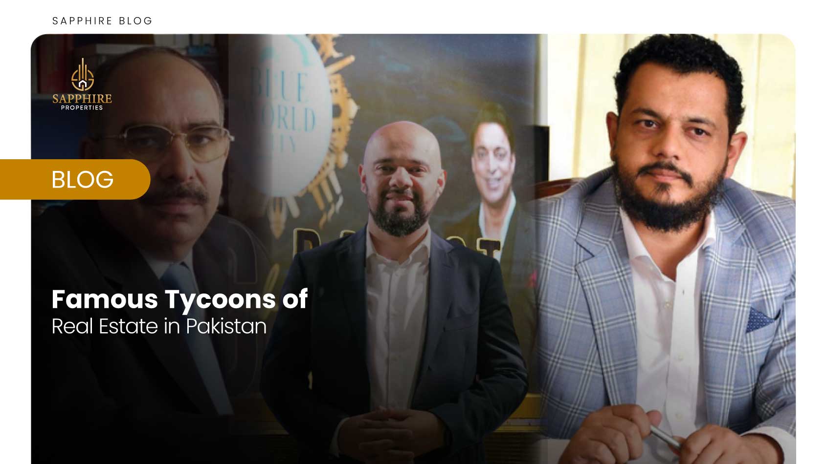 Famous Tycoons of Real Estate in Pakistan