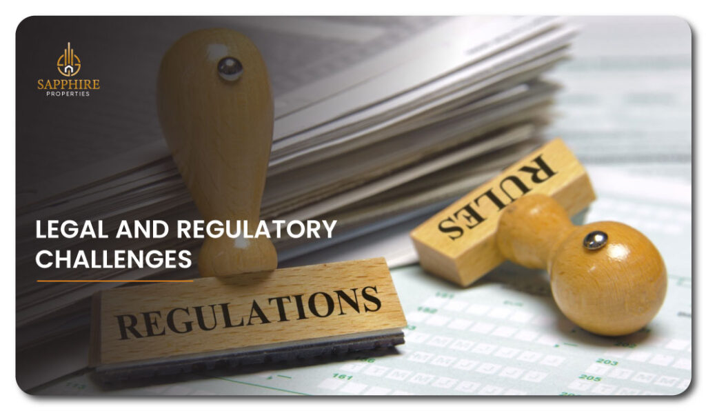 Legal and Regulatory Challenges