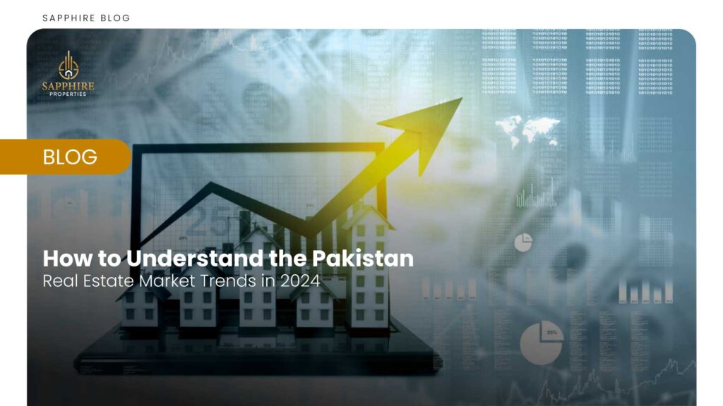 Pakistan Real Estate Market Trends in 2024