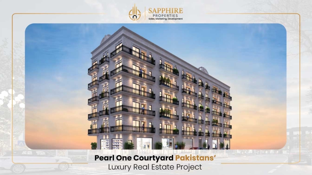 Pearl One Courtyard - Pakistans’ Luxury Real Estate Project 