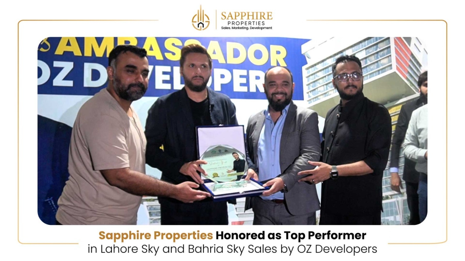 Sapphire Properties Honored as Top Performer in Lahore Sky and Bahria Sky Sales by OZ Developers