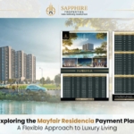 Exploring the Mayfair Residencia Payment Plan: A Flexible Approach to Luxury Living