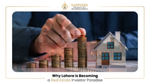 Why Lahore is Becoming a Real Estate Investor Paradise