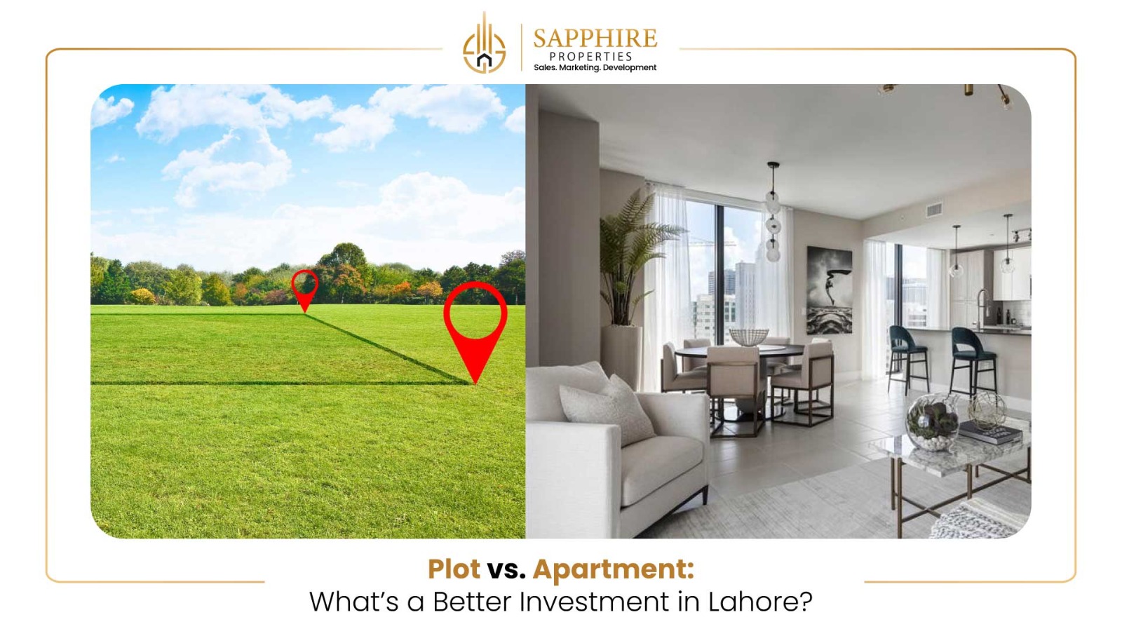 Plot vs. Apartment: What’s a Better Investment in Lahore?