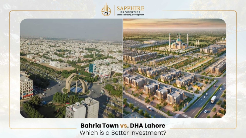 Bahria Town vs. DHA Lahore: Which is a Better Investment?