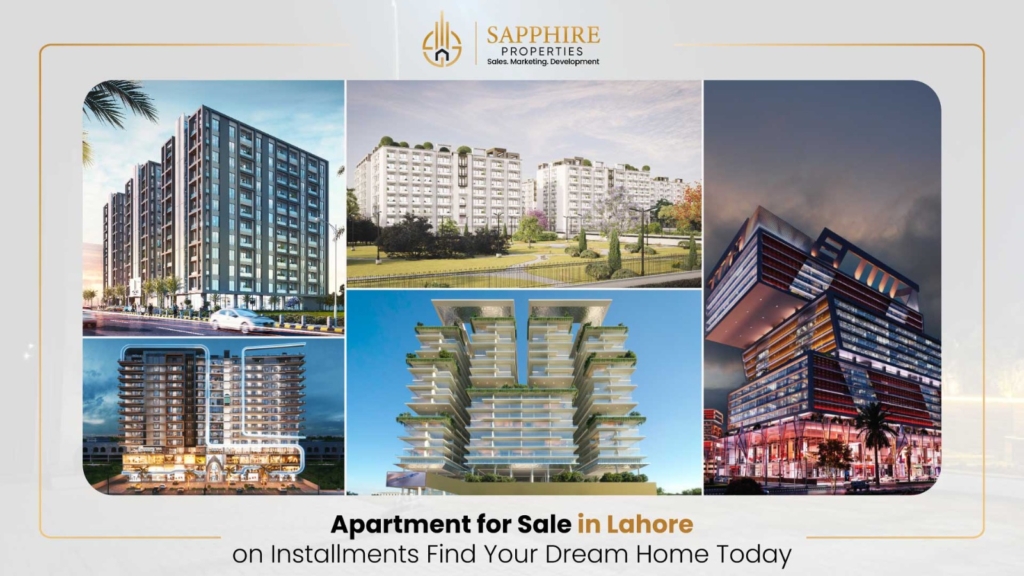 Apartment for Sale in Lahore on Installments – Find Your Dream Home Today