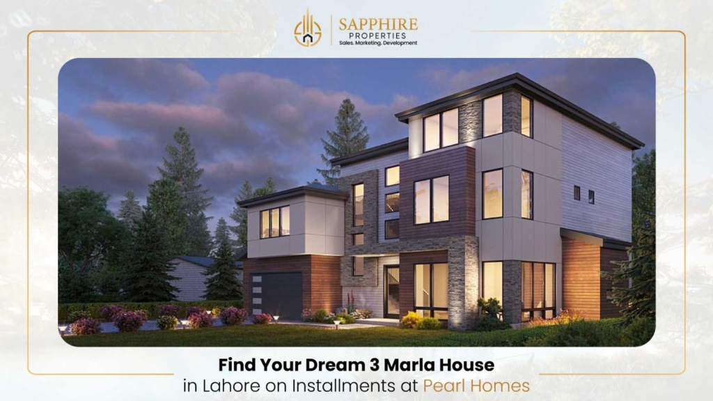 Find Your Dream 3 Marla House in Lahore on Installments at Pearl Homes