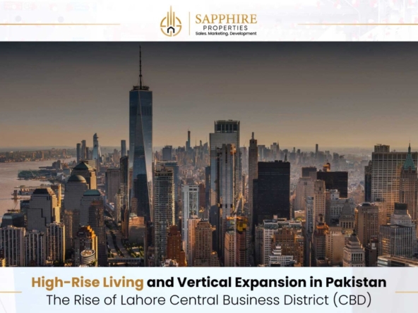 High-Rise Living and Vertical Expansion in Pakistan: The Rise of Lahore Central Business District (CBD)