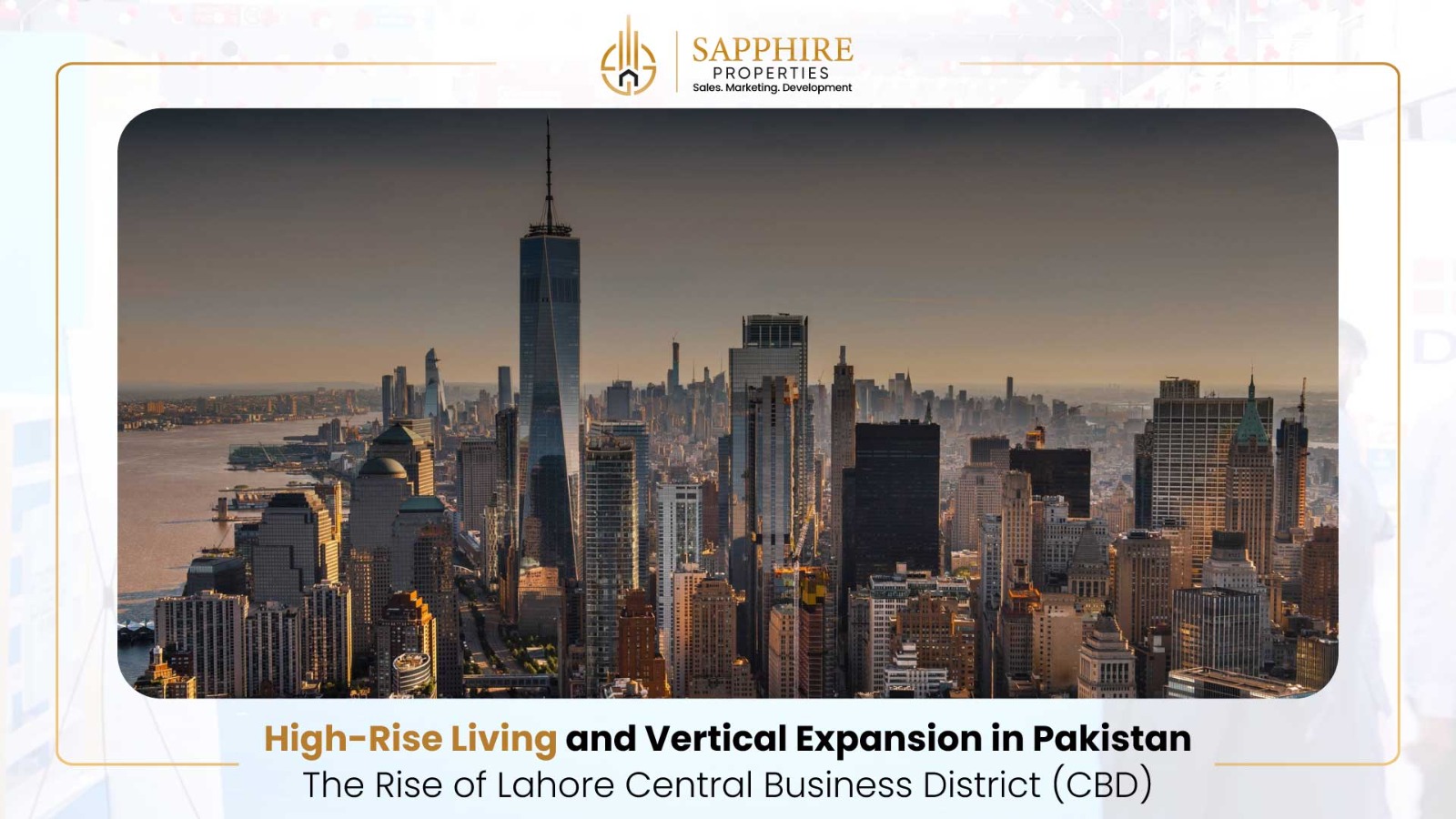 High-Rise Living and Vertical Expansion in Pakistan: The Rise of Lahore Central Business District (CBD)