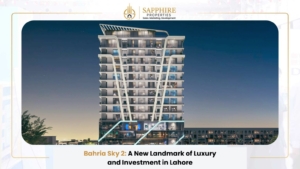 Bahria Sky 2 A New Landmark of Luxury and Investment in Lahore