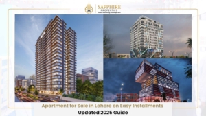 Apartment for Sale in Lahore on Easy Installments – Updated 2025 Guide