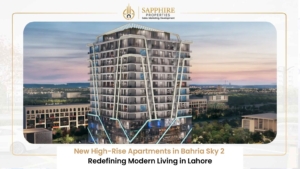 New High-Rise Apartments in Bahria Sky 2: Redefining Modern Living in Lahore